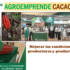 AGROEMPRENDE CACAO : Una apuesta de cooperación internacional en el ChocoShow 2022